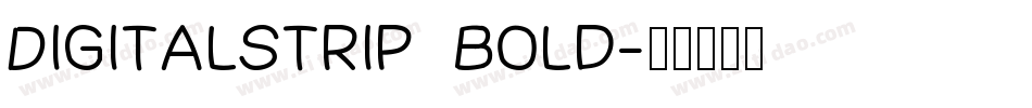 DigitalStrip  Bold字体转换